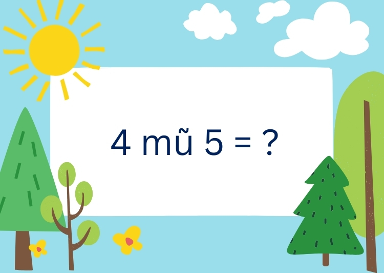 4 Mũ 5