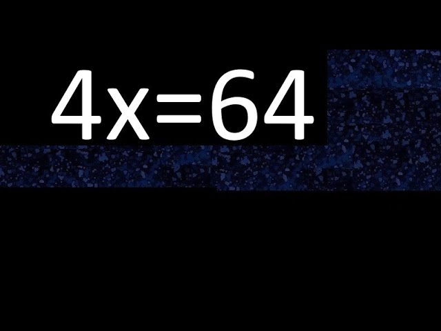 4 X 64