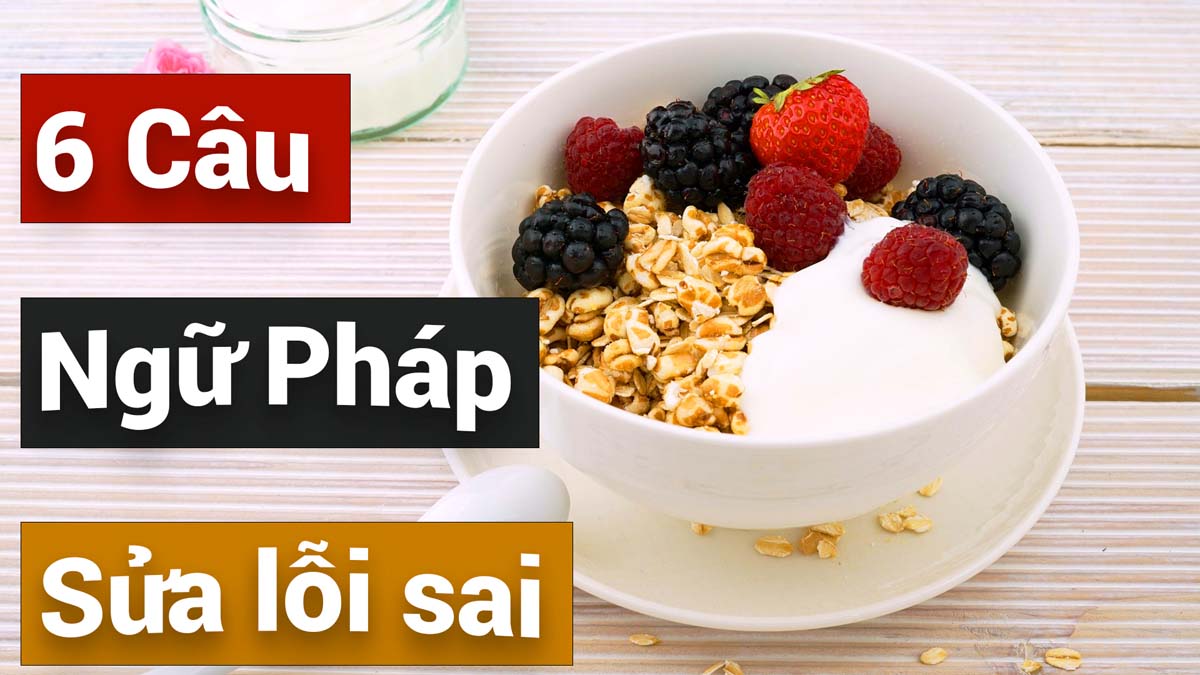Chọn Câu Sai
