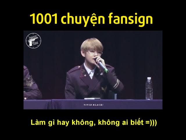 Chuyện Fansign Bts