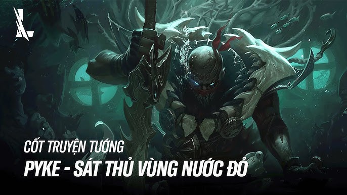 Cốt Truyện Pyke