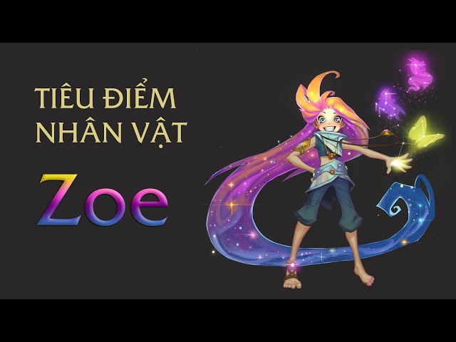 Cốt Truyện Zoe