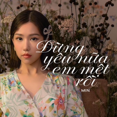 Em Mệt Rồi