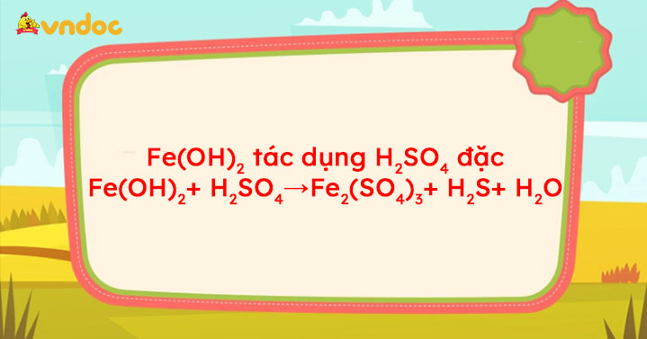 Feoh2 H2so4 đặc