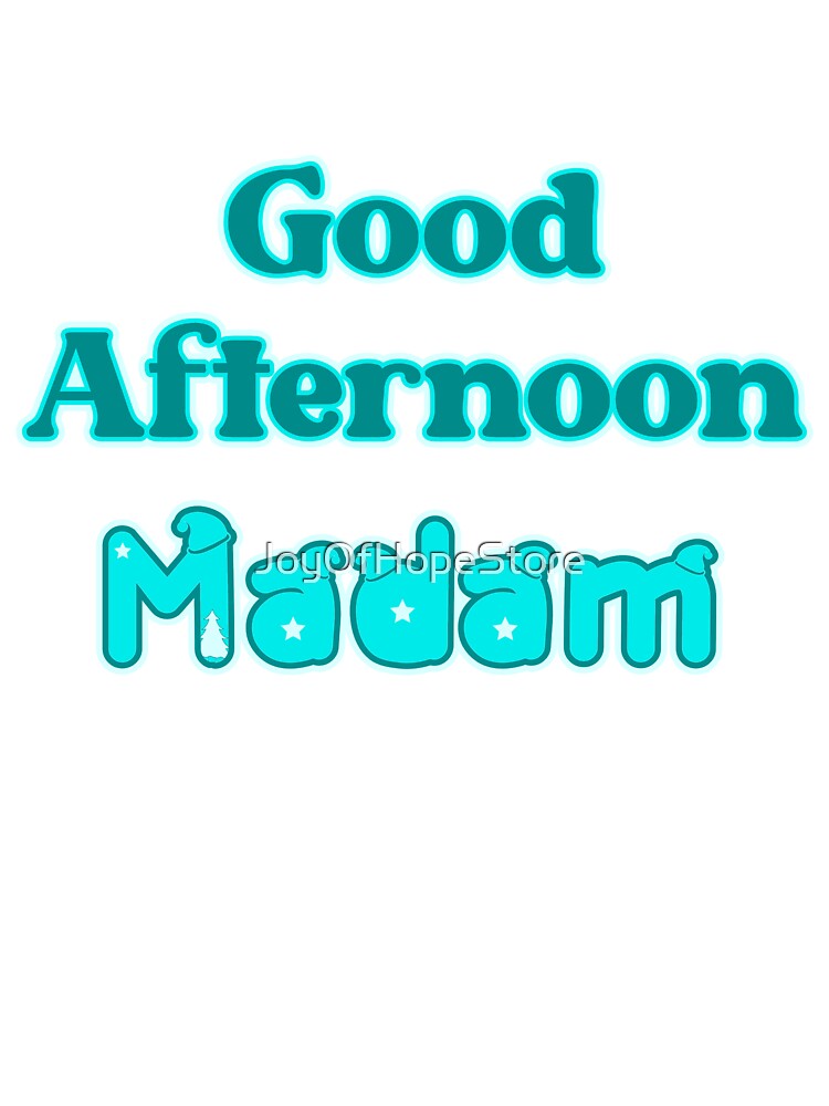Good Afternoon Teacher
