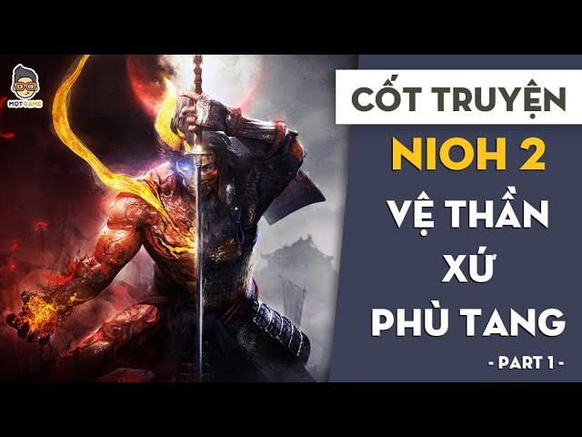 Nioh Cốt Truyện