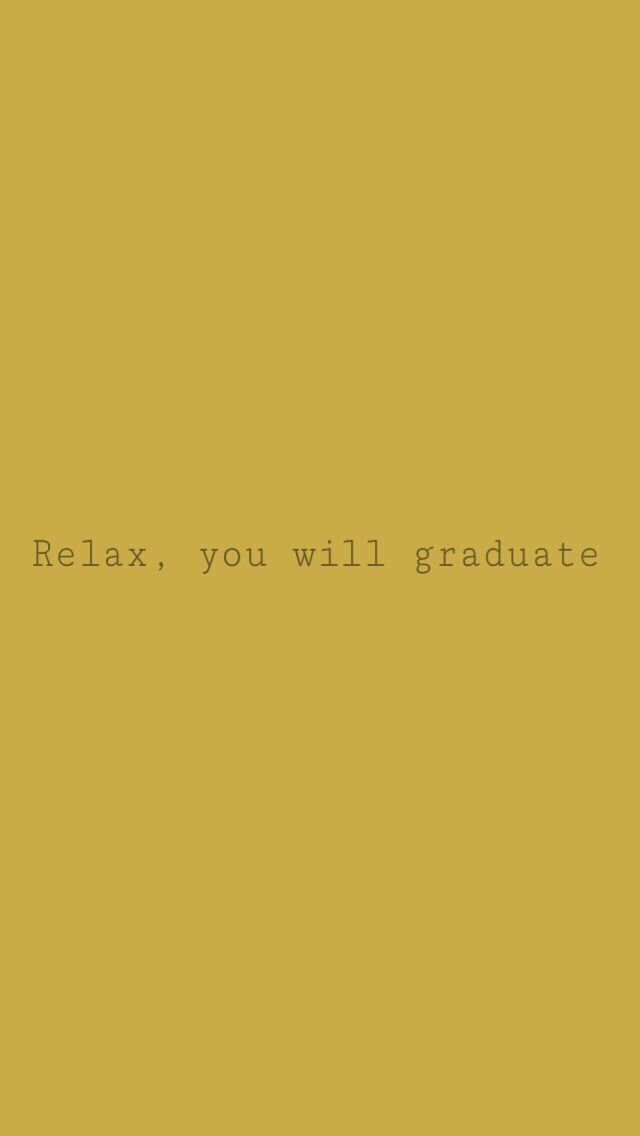 You Will Graduate